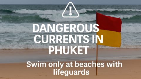 Two Tourists Drown in Phuket – Officials Warn of Strong Currents and Stress Lifeguard Supervision